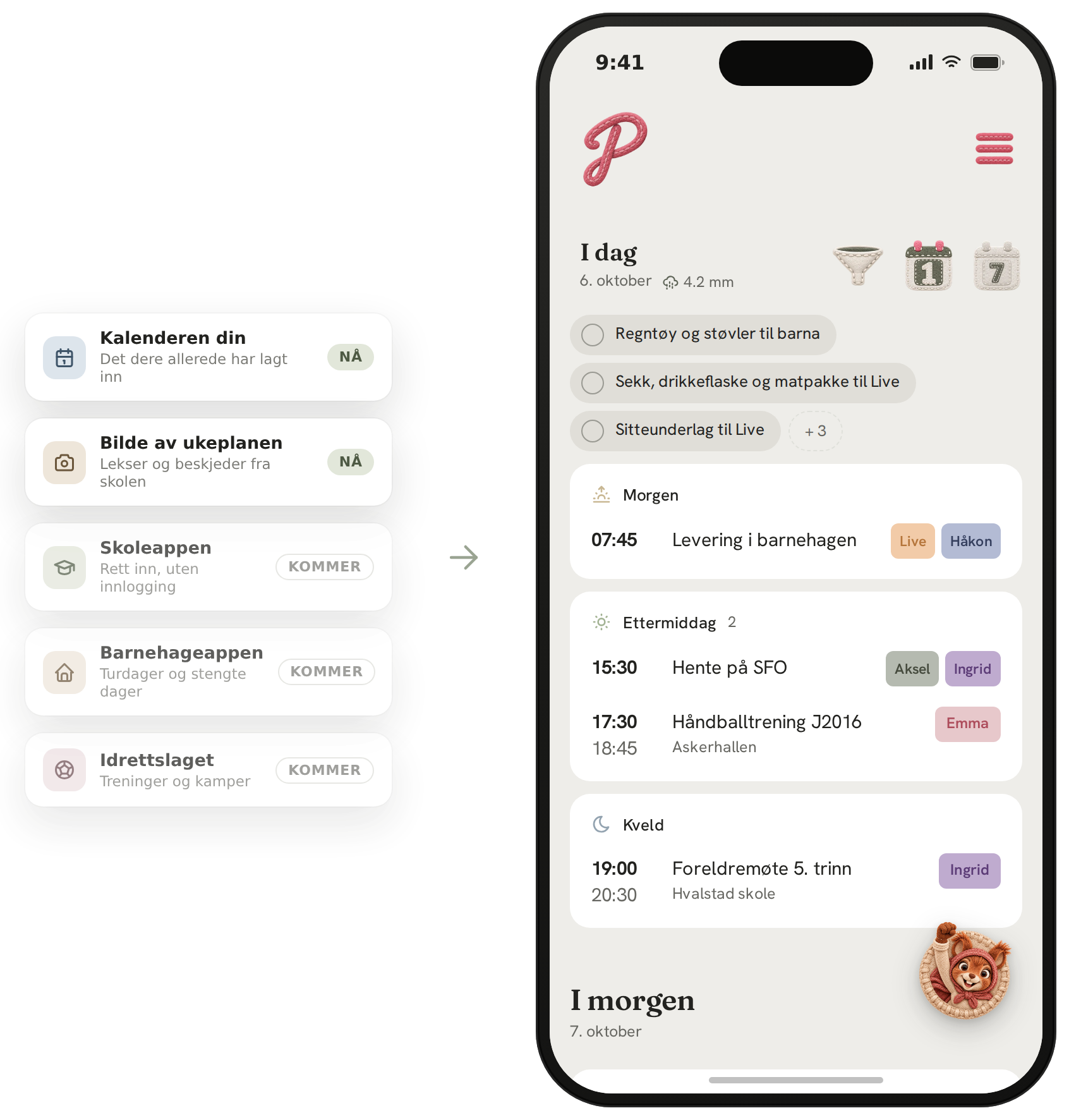 Kalenderen og bilder av ukeplanen samles i Planny i dag. Skoleapp, barnehageapp og idrettslag kommer.